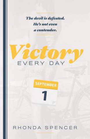 Kniha Victory Every Day! Rhonda Spencer