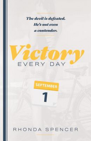 Книга Victory Every Day! Rhonda Spencer