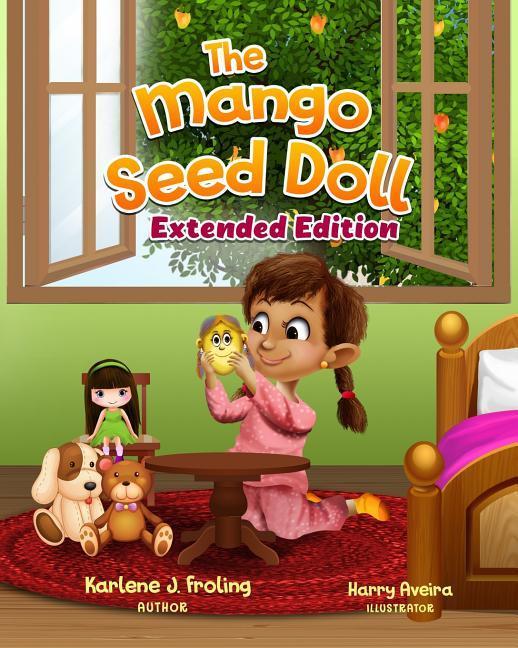 Книга The Mango Seed Doll: Extended Edition Karlene J. Froling