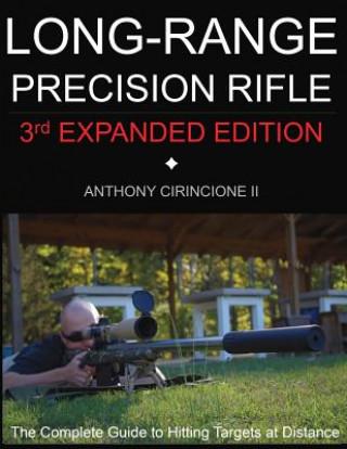 Kniha Long Range Precision Rifle Anthony Cirincione
