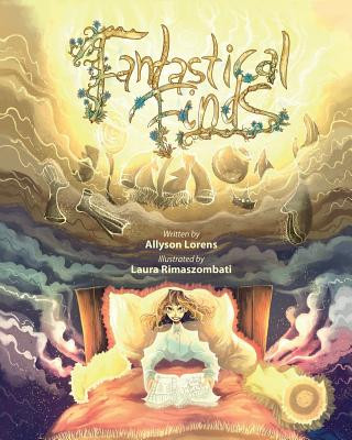 Knjiga Fantastical Finds Allyson Lorens