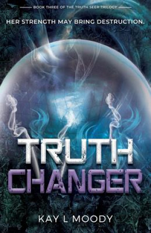 Książka Truth Changer Kay L Moody