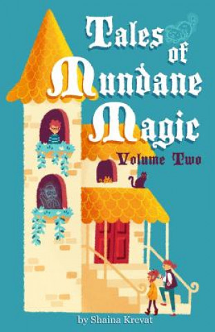 Carte Tales of Mundane Magic Shaina Krevat