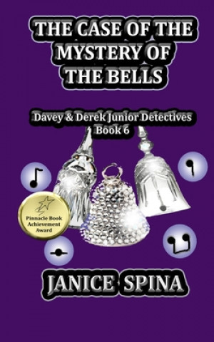 Könyv The Case of the Mystery of the Bells: Davey & Derek Junior Detectives, Book 6 Janice Spina