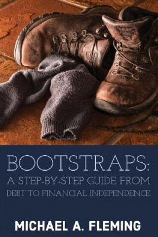 Knjiga Bootstraps Michael A Fleming