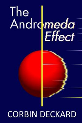 Knjiga The Andromeda Effect Corbin Deckard