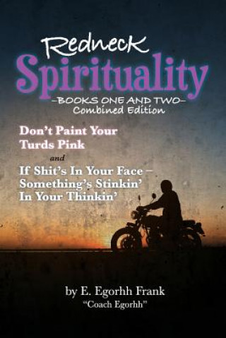 Kniha Redneck Spirituality Edmond Egorhh Frank