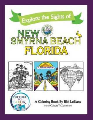 Kniha Culture to Color New Smyrna Beach Bibi LeBlanc