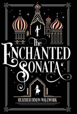 Kniha The Enchanted Sonata Heather Louise Wallwork
