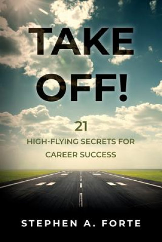 Knjiga Take Off! Stephen A Forte