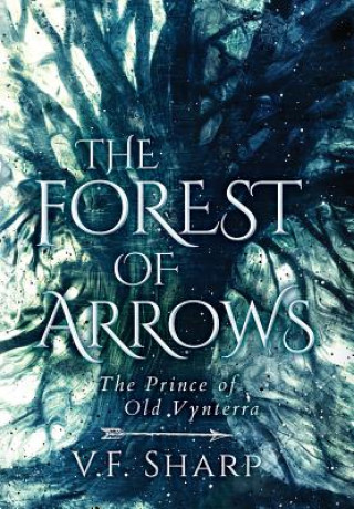 Carte The Forest of Arrows V. F. Sharp