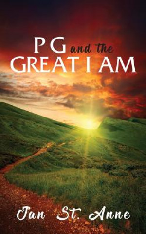 Book PG and the GREAT I AM Jan St Anne