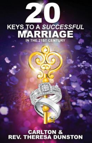 Buch 20 KEYS TO A SUCCESSFUL MARRIAGE IN THE 21ST CENTURY Theresa D Waters-Dunston