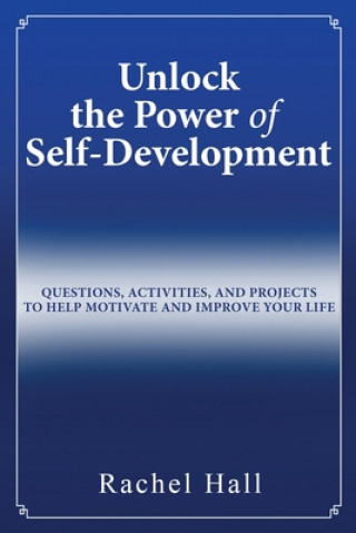 Kniha Unlock the Power of Self-Development Rachel Hall