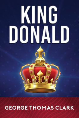 Könyv King Donald George Thomas Clark
