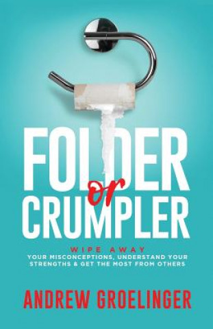 Knjiga Folder or Crumpler Andrew Groelinger