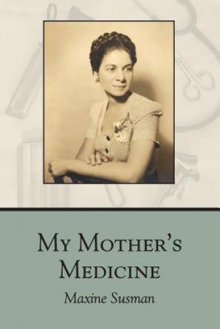 Kniha My Mother's Medicine Maxine Susman