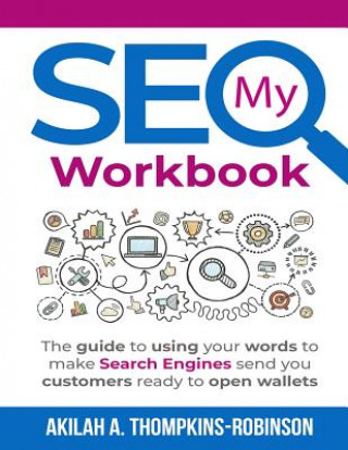 Knjiga My SEO Workbook Akilah a. Thompkins-Robinson