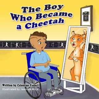 Książka The Boy Who Became a Cheetah: Reflections of Donelo Celestine Vessel