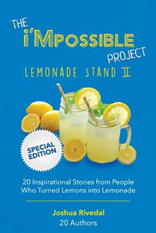 Carte The I'mpossible Project: Lemonade Stand: Volume II Joshua Rivedal