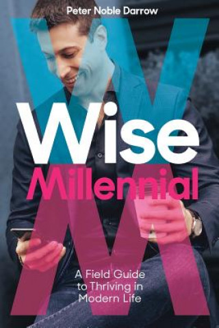 Knjiga Wise Millennial Peter Noble Darrow