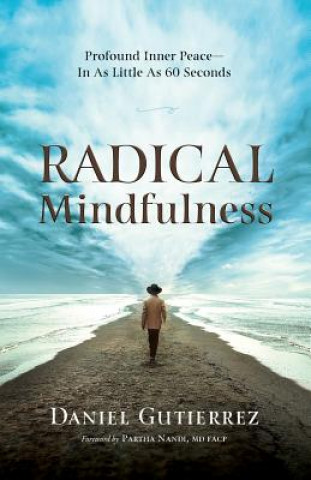 Book Radical Mindfulness Daniel Gutierrez