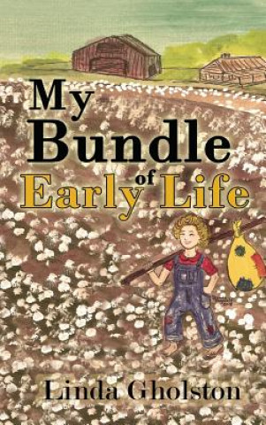 Buch My Bundle of Early Life Linda Gholston
