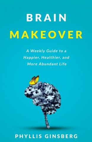 Knjiga Brain Makeover Phyllis Ginsberg