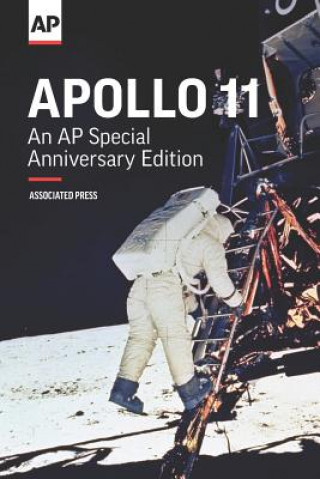 Kniha Apollo 11: An AP Special Anniversary Edition Associated Press