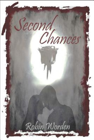 Knjiga Second Chances Robin Worden