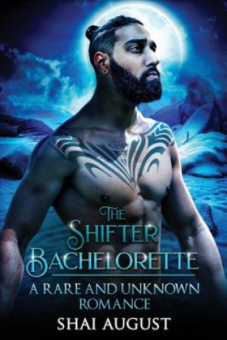 Kniha Shifter Bachelorette Shai August