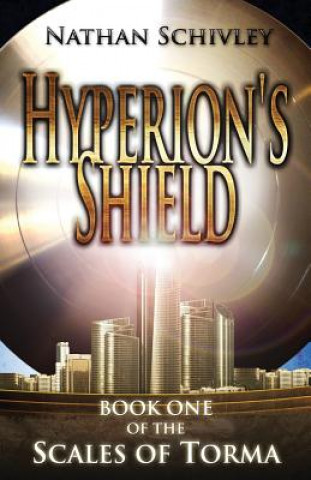 Kniha Hyperion's Shield Nathan Schivley