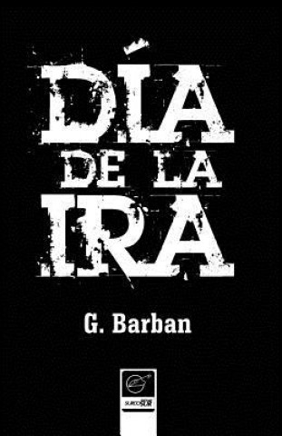 Kniha Día de la ira G. Barban