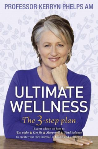 Knjiga Ultimate Wellness Kerryn Phelps