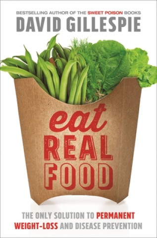 Buch Eat Real Food David Gillespie