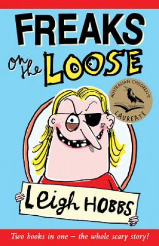Kniha Freaks on the Loose Leigh Hobbs