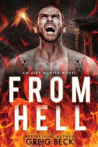 Knjiga From Hell: Alex Hunter 8 Greig Beck