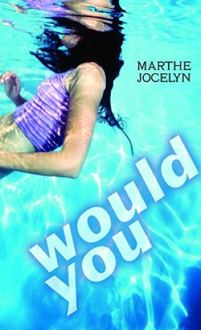 Knjiga Would You Marthe Jocelyn