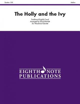 Книга The Holly and the Ivy: Score & Parts David Marlatt