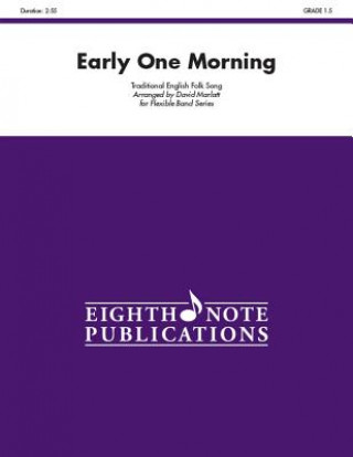 Kniha Early One Morning: Conductor Score & Parts David Marlatt