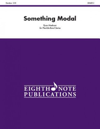 Книга Something Modal: Conductor Score & Parts Ryan Meeboer