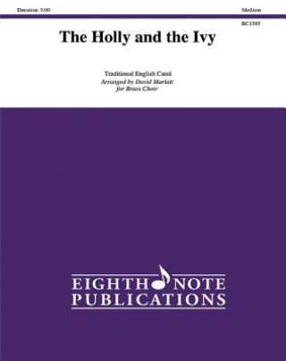 Carte The Holly and the Ivy: Score & Parts David Marlatt