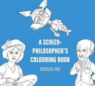 Книга A Schizo-Philosopher's Colouring Book: Volume 16 Douglas Ord