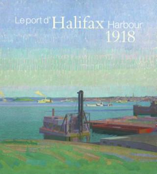 Buch Halifax Harbour 1918 / Le port d'Halifax 1918 Po&