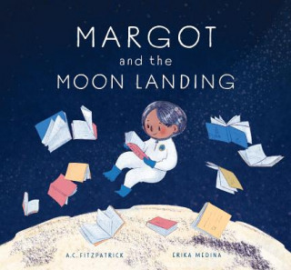 Carte Margot and the Moon Landing A. C. Fitzpatrick