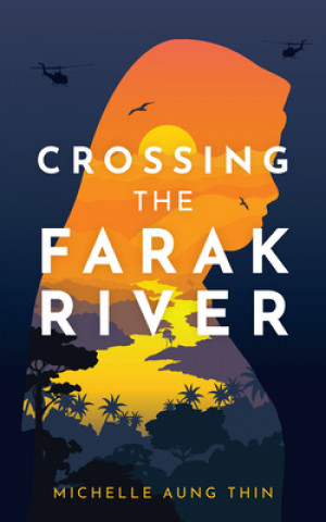 Βιβλίο Crossing the Farak River Michelle Aung Thin