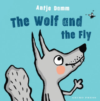 Kniha Wolf and Fly Antje Damm