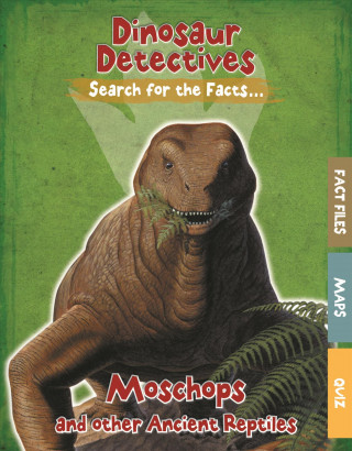 Carte Moschops and Other Ancient Reptiles Tracey Kelly