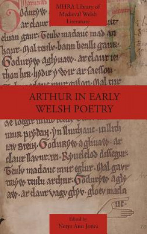 Könyv Arthur in Early Welsh Poetry Nerys Ann Jones