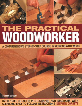Carte Practical Woodworker Stephen Corbett